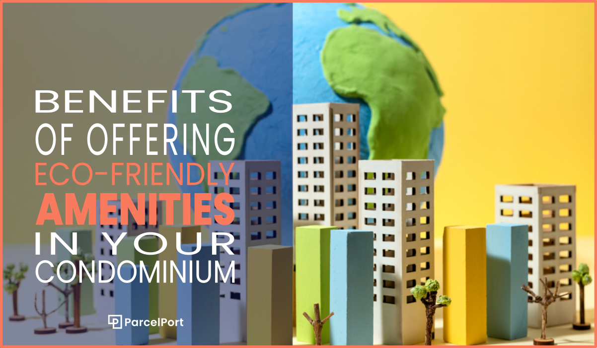 The Benefits of Offering Eco-Friendly Amenities in Your Condominium