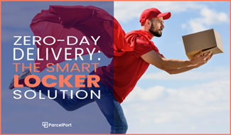 Zero Day Delivery: The Smart Locker Solution